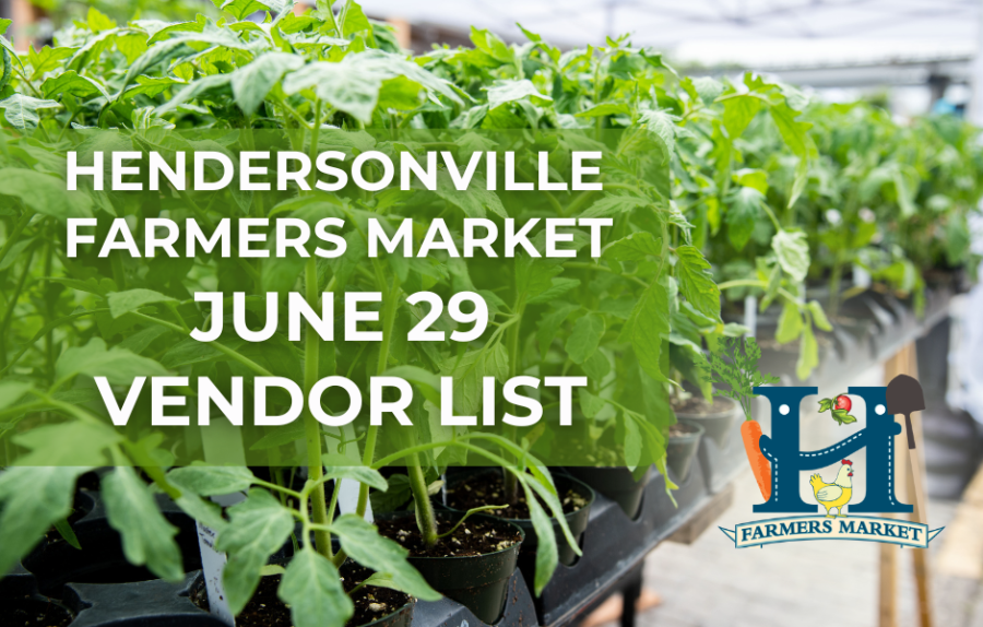 June 29th Vendor List for the Hendersonville Farmers Market