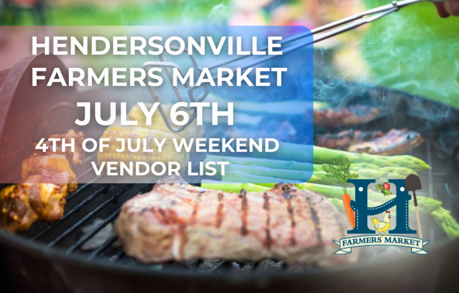 July 6th Hendersonville Farmers Market Vendor List 